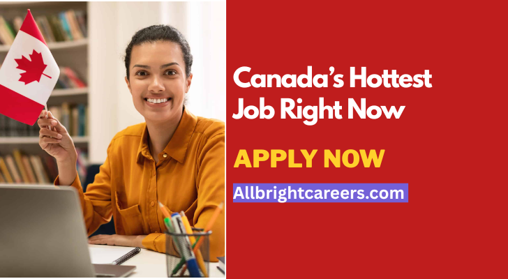 Canada’s Hottest Job Right Now